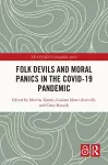 Folk Devils and Moral Panics in the COVID-19 Pandemic cover