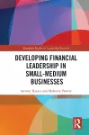 Developing Financial Leadership in Small-Medium Businesses cover