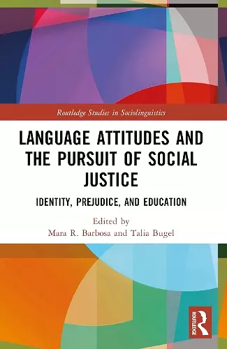 Language Attitudes and the Pursuit of Social Justice cover