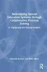 Redesigning Special Education Systems through Collaborative Problem Solving cover