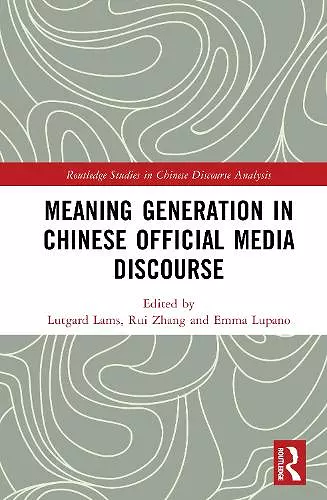 Meaning Generation in Chinese Official Media Discourse cover