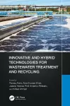 Innovative and Hybrid Technologies for Wastewater Treatment and Recycling cover