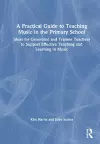 A Practical Guide to Teaching Music in the Primary School cover