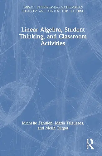 Linear Algebra, Student Thinking, and Classroom Activities cover