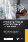 Internet of Things Applications and Technology cover