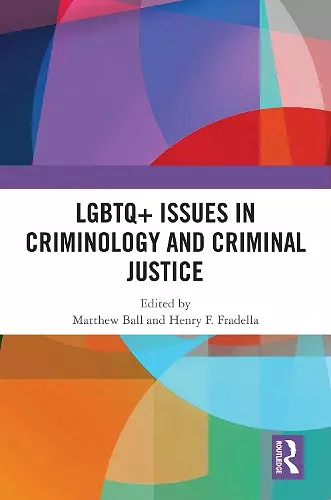 LGBTQ+ Issues in Criminology and Criminal Justice cover