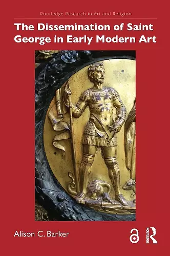 The Dissemination of Saint George in Early Modern Art cover