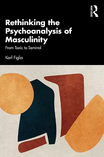 Rethinking the Psychoanalysis of Masculinity cover