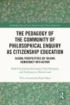 The Pedagogy of the Community of Philosophical Enquiry as Citizenship Education cover