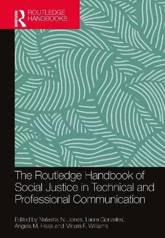 The Routledge Handbook of Social Justice in Technical and Professional Communication cover