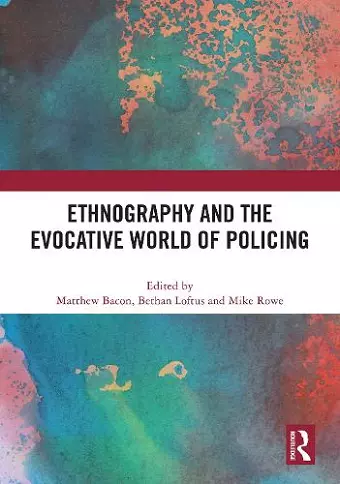 Ethnography and the Evocative World of Policing cover