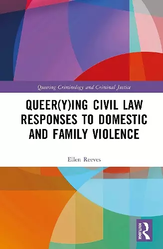 Queer(y)ing Civil Law Responses to Domestic and Family Violence cover