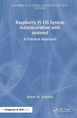 Raspberry Pi OS System Administration with systemd cover