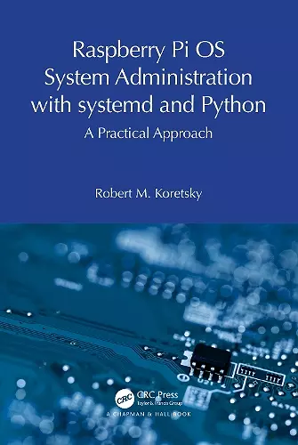 Raspberry Pi OS System Administration with systemd and Python cover