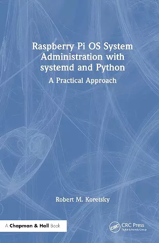 Raspberry Pi OS System Administration with systemd and Python cover