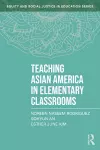 Teaching Asian America in Elementary Classrooms cover