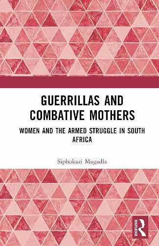 Guerrillas and Combative Mothers cover