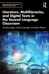 Literature, Multiliteracies, and Digital Texts in the Second Language Classroom cover