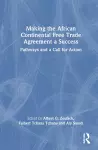 Making the African Continental Free Trade Agreement a Success cover