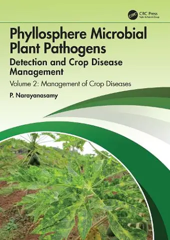 Phyllosphere Microbial Plant Pathogens: Detection and Crop Disease Management cover