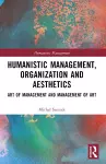 Humanistic Management, Organization and Aesthetics cover