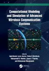Computational Modeling and Simulation of Advanced Wireless Communication Systems cover