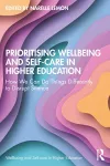 Prioritising Wellbeing and Self-Care in Higher Education cover