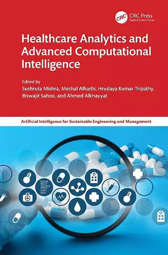 Healthcare Analytics and Advanced Computational Intelligence cover