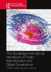 The Routledge International Handbook of Public Administration and Digital Governance cover