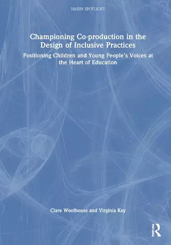 Championing Co-production in the Design of Inclusive Practices cover