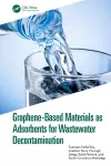 Graphene-Based Materials as Adsorbents for Wastewater Decontamination cover