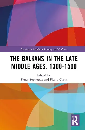 The Balkans in the Late Middle Ages, 1300-1500 cover