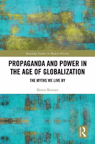 Propaganda and Power in the Age of Globalization cover