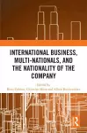 International Business, Multi-Nationals, and the Nationality of the Company cover