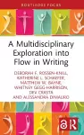 A Multidisciplinary Exploration into Flow in Writing cover