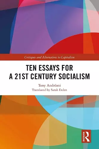 Ten Essays for a 21st Century Socialism cover