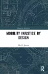 Mobility Injustice by Design cover