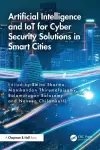 Artificial Intelligence and IoT for Cyber Security Solutions in Smart Cities cover