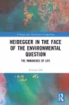 Heidegger in the Face of the Environmental Question cover