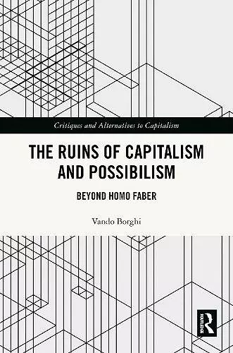 The Ruins of Capitalism and Possibilism cover