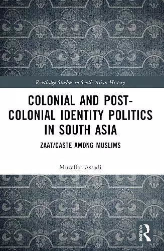 Colonial and Post-Colonial Identity Politics in South Asia cover