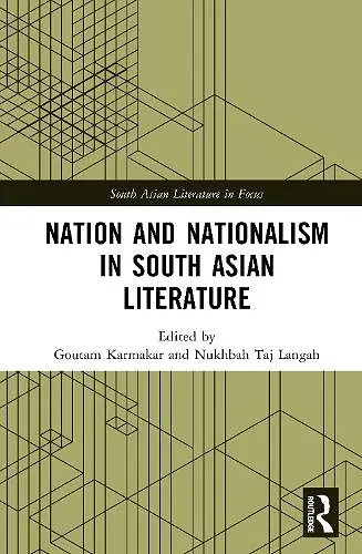 Nation and Nationalism in South Asian Literature cover
