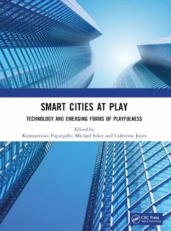 Smart Cities at Play: Technology and Emerging Forms of Playfulness cover
