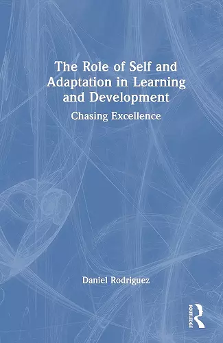 The Role of Self and Adaptation in Learning and Development cover