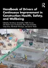 Handbook of Drivers of Continuous Improvement in Construction Health, Safety, and Wellbeing cover