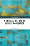 A Concise History of China’s Population cover