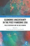 Economic Uncertainty in the Post-Pandemic Era cover