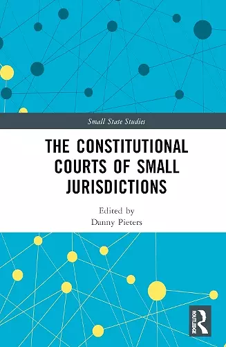 The Constitutional Courts of Small Jurisdictions cover