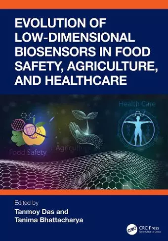 Evolution of Low-Dimensional Biosensors in Food Safety, Agriculture, and Healthcare cover