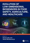 Evolution of Low-Dimensional Biosensors in Food Safety, Agriculture, and Healthcare cover